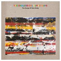 Cover image for The Endless Coloured Ways: The Songs Of Nick Drake 