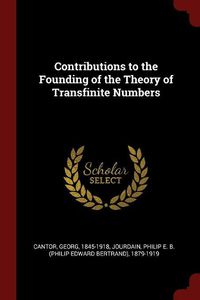 Cover image for Contributions to the Founding of the Theory of Transfinite Numbers