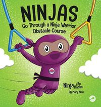 Cover image for Ninjas Go Through a Ninja Warrior Obstacle Course