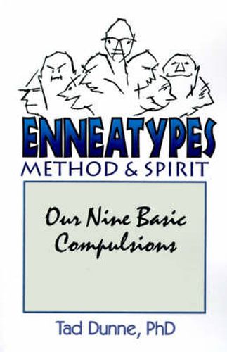 Cover image for Enneatypes: Methods & Spirit: Our Nine Basic Compulsions