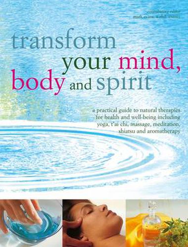 Cover image for Transform Your Mind, Body and Spirit