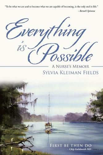 Cover image for Everything Is Possible: A Nurse's Memoir