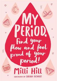 Cover image for My Period: Find your flow and feel proud of your period!