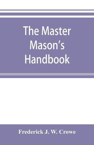 Cover image for The master Mason's handbook