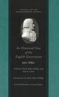 Cover image for Historical View of the English Government: From the Settlement of the Saxons in Britain to the Revolution in 1688 in Four Volumes