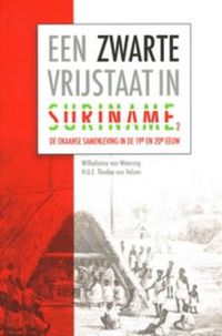 Cover image for Een zwarte vrijstaat in Suriname (deel 2): De Okaanse samenleving in de negentiende en twintigste eeuw