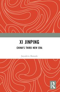 Cover image for Xi Jinping: China's Third New Era