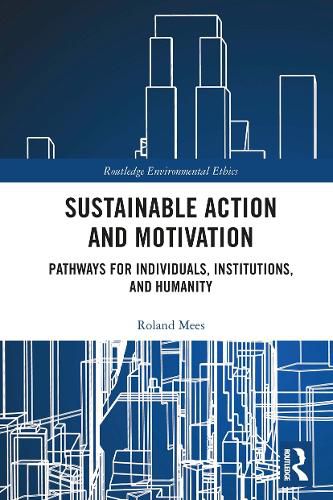 Cover image for Sustainable Action and Motivation: Pathways for Individuals, Institutions and Humanity