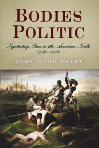 Cover image for Bodies Politic: Negotiating Race in the American North, 173-183