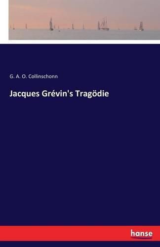 Jacques Grevin's Tragoedie