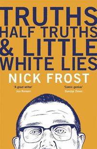 Cover image for Truths, Half Truths and Little White Lies