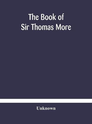 The book of Sir Thomas More