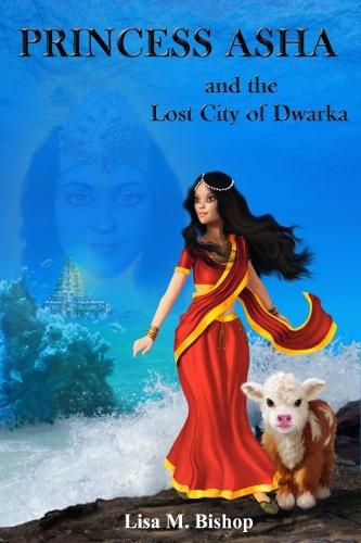 Cover image for Princess Asha and the Lost City of Dwarka