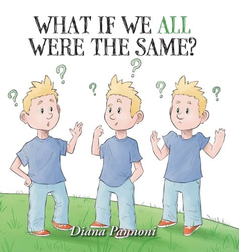 Cover image for What If We All Were The Same?