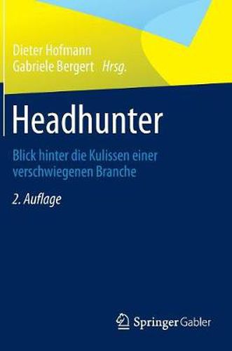 Cover image for Headhunter: Blick hinter die Kulissen einer verschwiegenen Branche