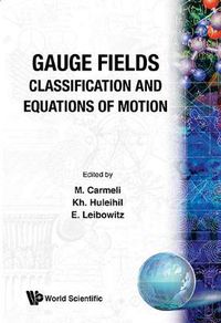 Cover image for Gauge Fields: Classification And Equations Of Motion