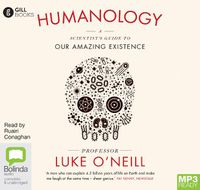 Cover image for Humanology: A Scientist's Guide to our Amazing Existence