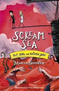 Cover image for Elf Girl and Raven Boy: Scream Sea: Book 3