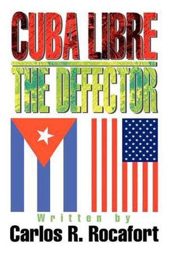 Cover image for Cuba Libre--The Defector