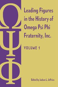 Cover image for Leading Figures in the History of Omega Psi Phi Fraternity, Inc.