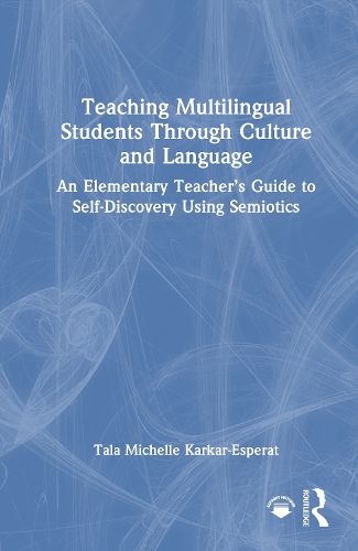 Cover image for Teaching Multilingual Students Through Culture and Language