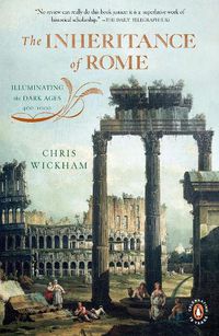 Cover image for The Inheritance of Rome: Illuminating the Dark Ages 400-1000