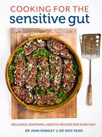 Cover image for Cooking for the Sensitive Gut: Delicious, soothing, healthy recipes for every day