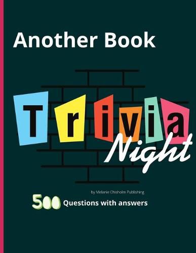 Cover image for Another Book Trivia Night: A Mind-Blowing Challenge 500 Questions, Teasers, and Stumpers For Whole Family