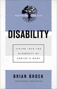 Cover image for Disability - Living into the Diversity of Christ"s Body