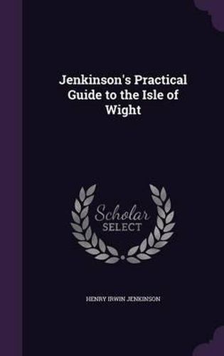 Cover image for Jenkinson's Practical Guide to the Isle of Wight