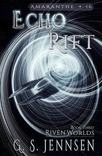 Cover image for Echo Rift: Riven Worlds Book Three