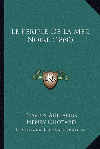 Cover image for Le Periple de La Mer Noire (1860)