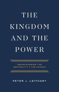 Cover image for The Kingdom and the Power