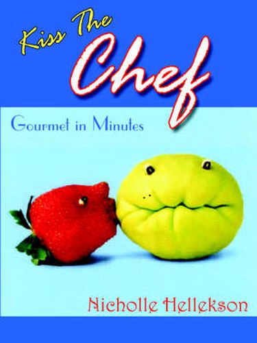 Cover image for Kiss The Chef