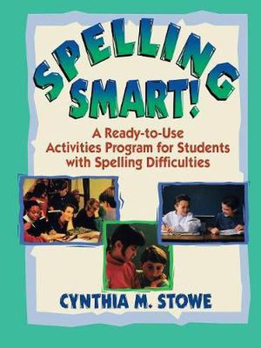 Cover image for Spelling Smart: A Ready-to-Use Activities Program for Students with Spelling Difficulties