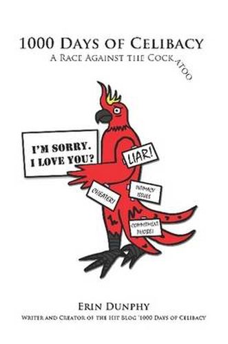 Cover image for 1000 Days of Celibacy: A Race Against the Cockatoo