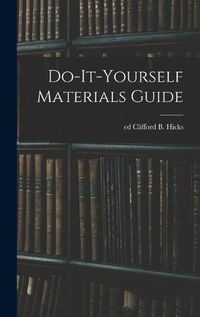 Cover image for Do-it-yourself Materials Guide