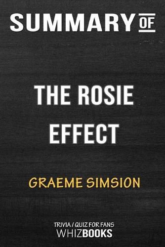 Cover image for Summary of The Rosie Effect: A Novel: Trivia/Quiz for Fans