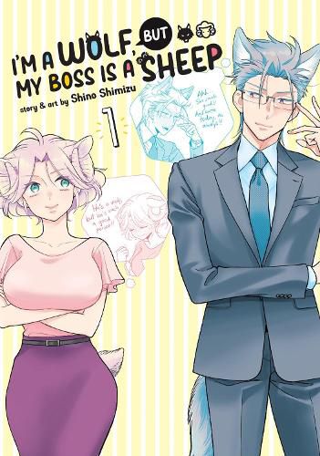 Cover image for I'm a Wolf, but My Boss is a Sheep! Vol. 1