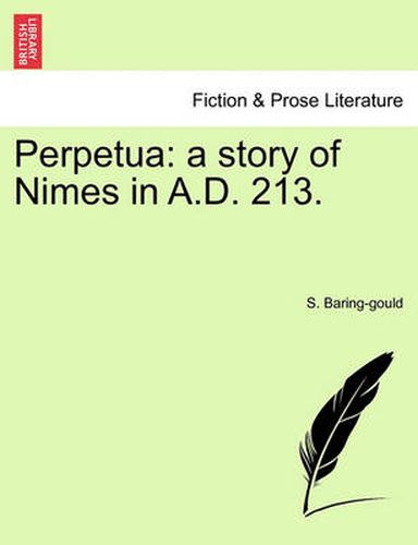 Cover image for Perpetua: A Story of Nimes in A.D. 213.