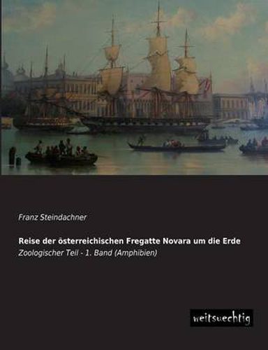 Cover image for Reise Der Osterreichischen Fregatte Novara Um Die Erde