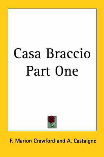 Cover image for Casa Braccio Part One