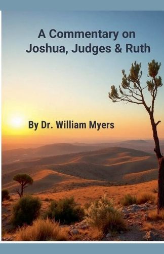 Cover image for A Commentary on Josua, Judges & Ruth