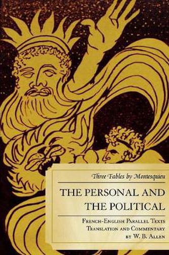 Cover image for The Personal and the Political: Three Fables by Montesquieu