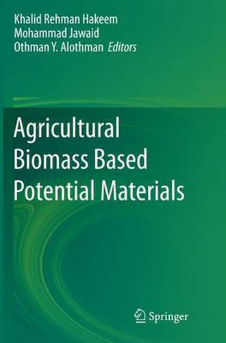 Cover image for Agricultural Biomass Based Potential Materials