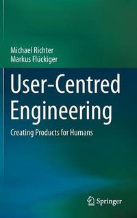 Cover image for User-Centred Engineering: Creating Products for Humans