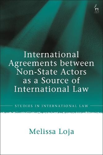 Cover image for International Agreements between Non-State Actors as a Source of International Law