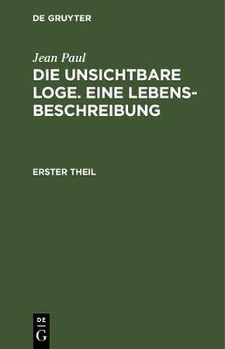 Cover image for Die unsichtbare Loge. Eine Lebensbeschreibung