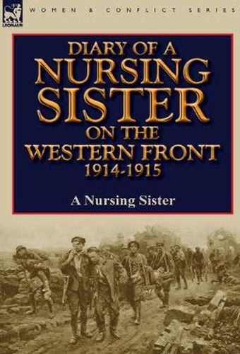 Cover image for Diary of a Nursing Sister on the Western Front 1914-1915