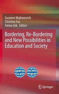 Cover image for Bordering, Re-Bordering and New Possibilities in Education and Society